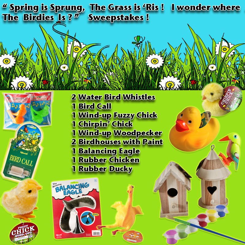 “Spring has Sprung … the Grass is Ris ! I wonder where  the Birdies is! ” Giveaway