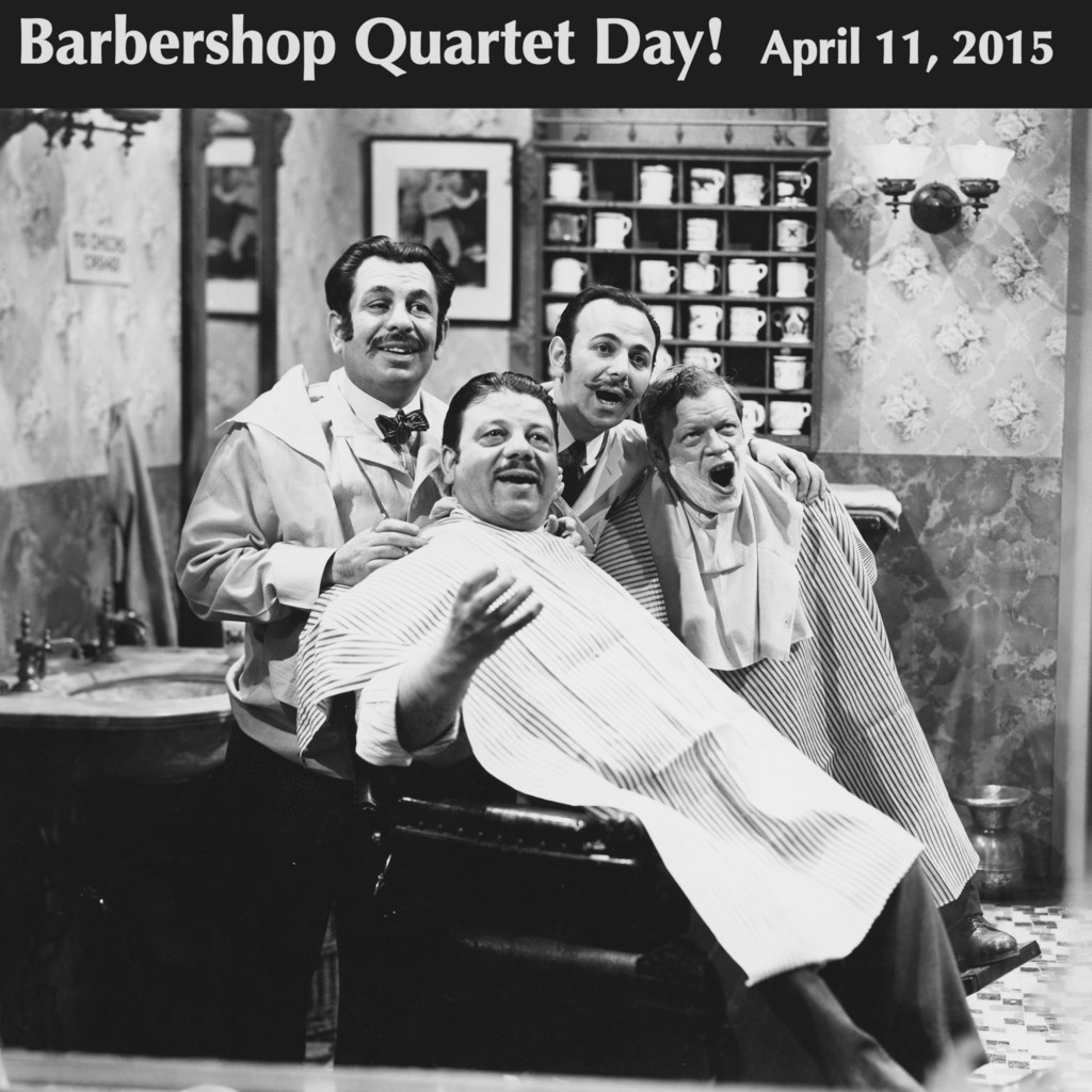 Barbershop Quartet Day!