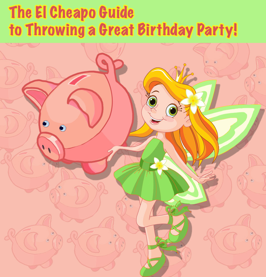 One of our most popular Blog Posts – The El Cheapo Guide to Throwing a Great Kid’s Party!